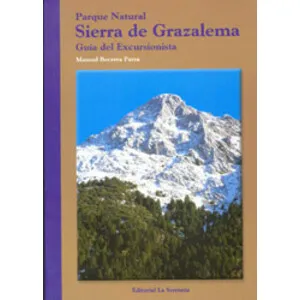 Parque Natural Sierra de Grazalema. Guía del Excursionista - Editorial La Serranía