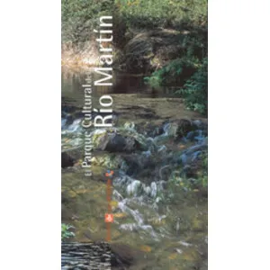 El Parque Cultural del Río Martín. Rutas Cai por Aragón - Prames