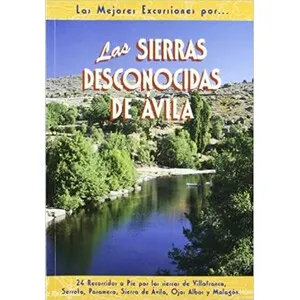 Las Mejores Excursiones por las Sierras Desconocidas de Ávila - El Senderista
