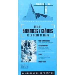Guía de Barrancos y Cañones de la Sierra de Guara - Pirineo