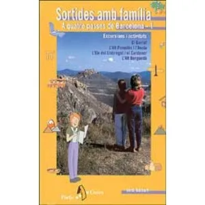 Sortides Amb Família. a Quatre Passes de Barcelona -1 - Pòrtic