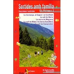 Sortides Amb Família. Els Pirineus 2 Excursions I Activitats - Pòrtic