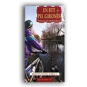 En Btt Pel Gironès. 18 Itineraris Pels Voltants de Girona - Cossetània