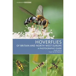 Hoverflies of Britain and North-West Europe: a Photographic Guide - Bloomsbury Publishing