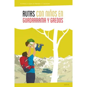 Rutas con Niños en Guadarrama y Gredos - Xplora