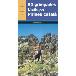 50 Grimpades Fàcils Pel Pirineu Català - Cossetània