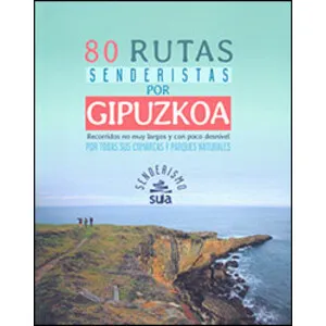 80 Rutas Senderistas por Gipuzkoa - Sua