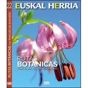 Rutas Botánicas por Parajes de Ensueño - Sua