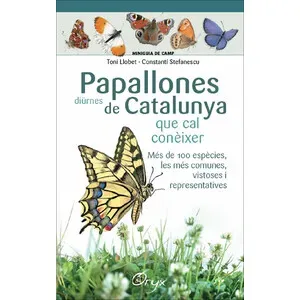 Papallones Diürnes de Catalunya Que cal Conèixer. Miniguia de Camp - Cossetània