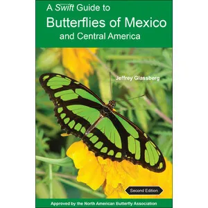 A Swift Guide to Butterflies of Mexico and Central America. 2ND Ed - Princeton University Press