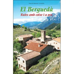 El Berguedà. Rutes Amb Cotxe I a Peu - Farell