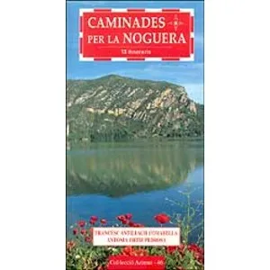Caminades per la Noguera. 13 Itineraris - Cossetània