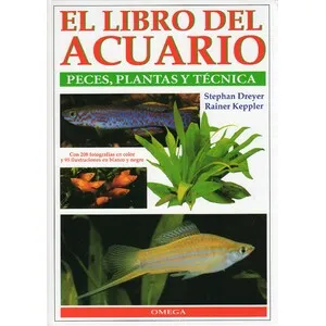 El Libro del Acuario. Peces, Plantas y Técnicas - Omega