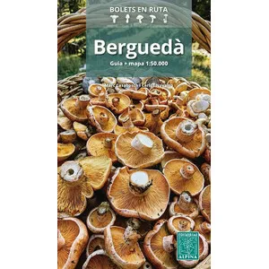 Berguedà, Bolets en Ruta. Guía I Mapa 1:50.000 - Alpina