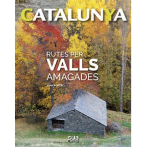 Catalunya Rutes per Valls Amagades - Sua