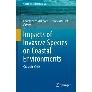 Impacts of Invasive Species of Coastal Environments. Coasts in Crisis - Springer