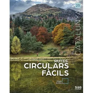 Rutes Circulars Fàcils. Catalunya - Sua