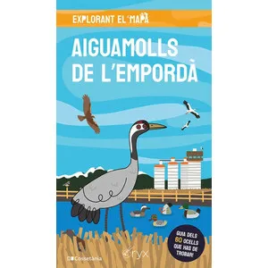 Explorant el Mapa. Aiguamolls de L'empordà - Cossetània