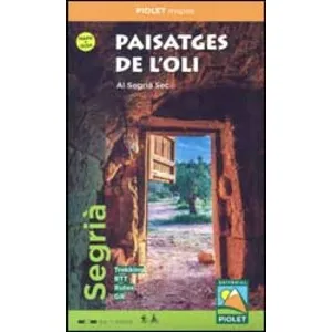 Paisatges de L'oli. al Segrià Sec 1:30.000 - Piolet