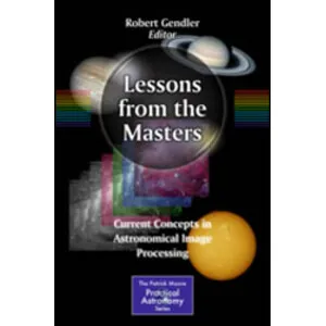 Lessons From the Masters. Current Concepts in Astronomical Image Processing - Springer