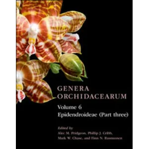 Genera Orchidacearum. Volume 6. Epidendroideae (Part. 3) - Oxford University Press