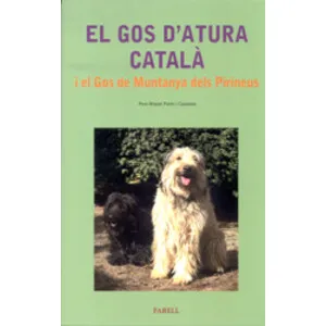 El Gos D'atura Català I el Gos de Muntanya Dels Pirineus - Farell
