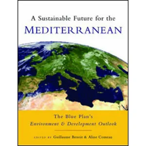 A Sustainable Future for the Mediterranean - Earthscan
