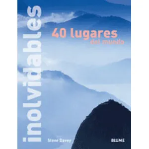 40 Lugares del Mundo Inolvidables - Blume