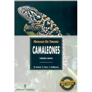 Manuales del Terrario. Camaleones. Cuidados, Crianza - Hispano Europea