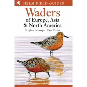 Helm Field Guides. Waders of Europe, Asia and North America - Christopher Helm