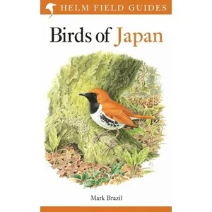Helm Field Guides. Birds of Japan - Bloomsbury Publishing