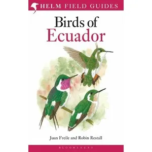 Helm Field Guides. Birds of Ecuador - Christopher Helm