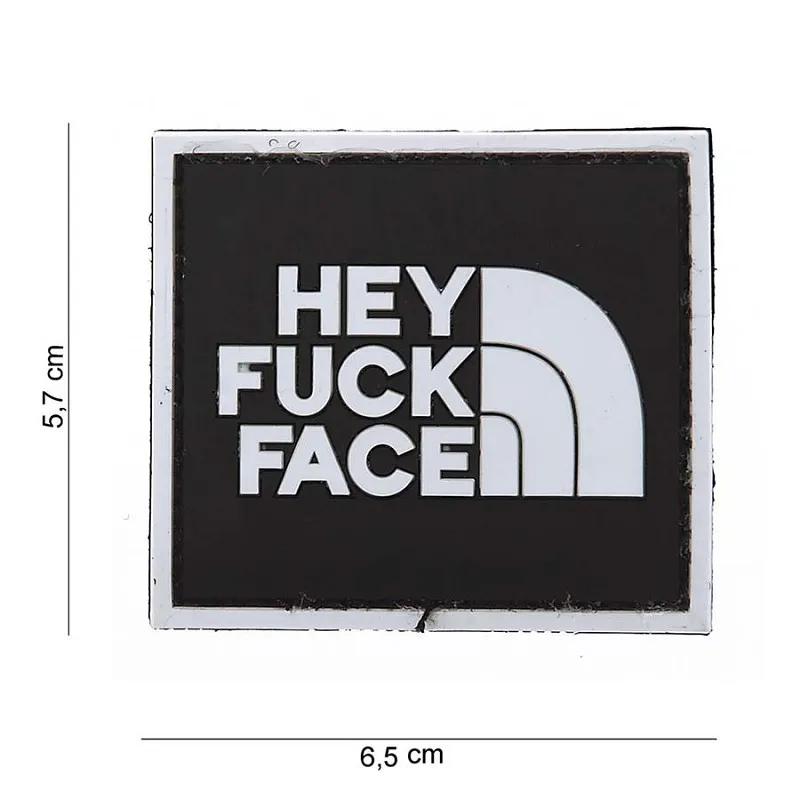 Hey Fuck Face 3D PVC Patch