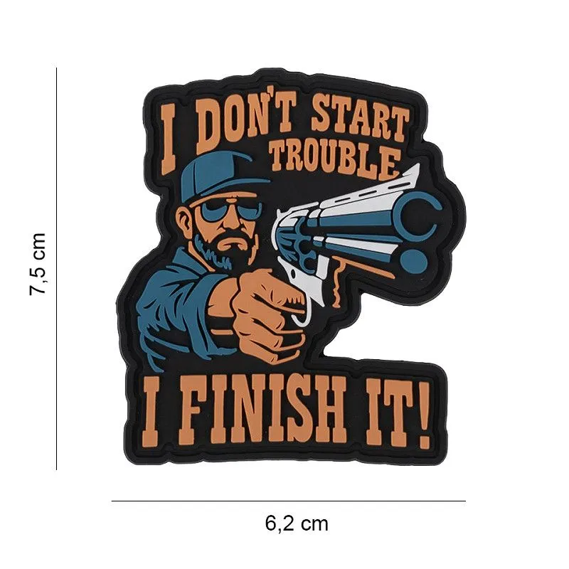 Patch 3D PVC I Don't Start Trouble