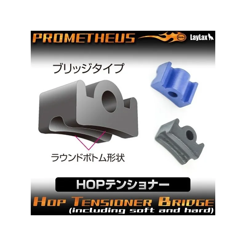 Prometheus Flat Type Hop-Up Tensioner Bridge Type