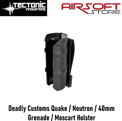 Deadly Customs Quake / Neutron / 40mm Grenade / Moscart Holster