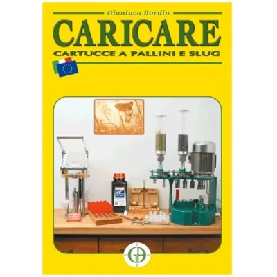 Manuale per Caricare Cartucce a Pallini e Slug