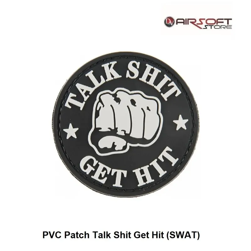 PVC Patch Talk Shit Get Hit (SWAT)