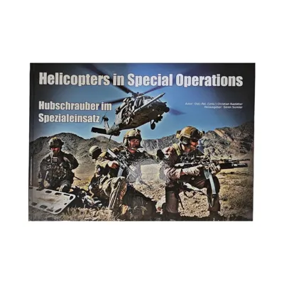 K-Isom Helicopters in Special Operations - Hubschrauber Im Spezialeinsatz