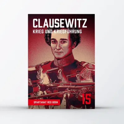 Spartanat Book 15 - Clausewitz - Krieg Und Kriegführung