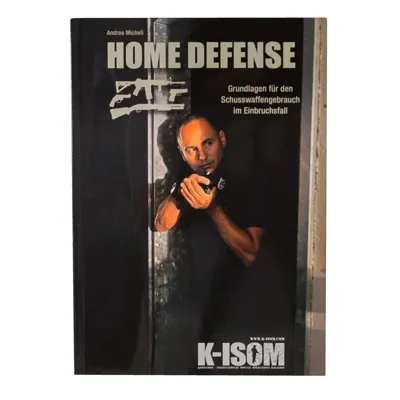 Buch Home Defense - Grundlagen Für Den Schusswaffengebrauch - K-ISOM
