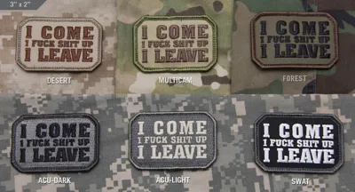 Patch I Come I Fuck Shit Up - Mil-Spec Monkey