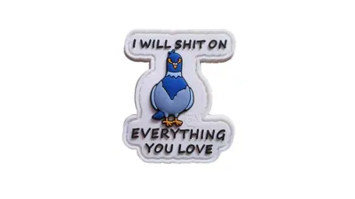 I Will Shit on You PVC Patch - JTG