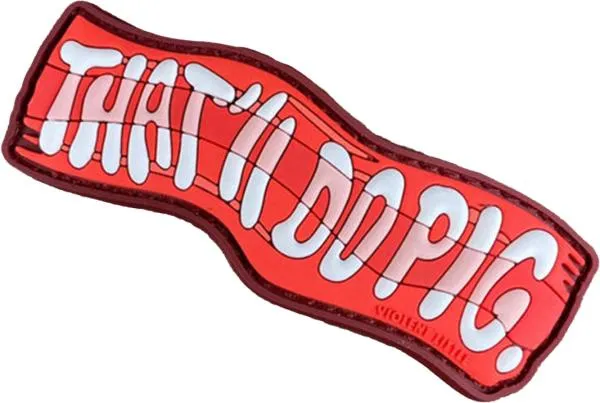 Violent Little Machine "That'll Do, PIG" PVC Patch