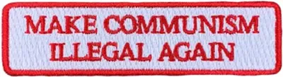 Make Communism Illegal Again Morale Patch - Violent Little Machine