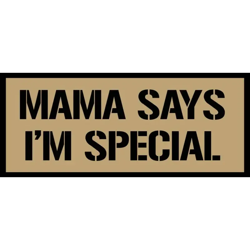 Rectangular Mama Says I'm Special 4