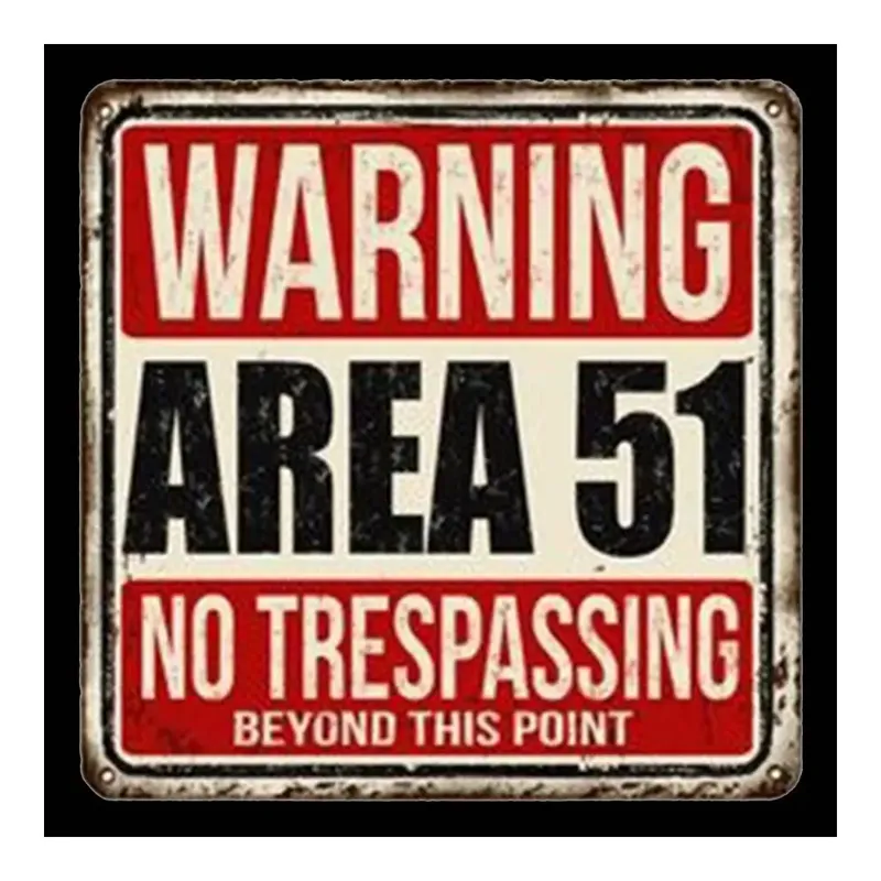 Warning Area 51 No Trespasing Beyond This