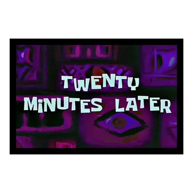 Twenty Minutes Later