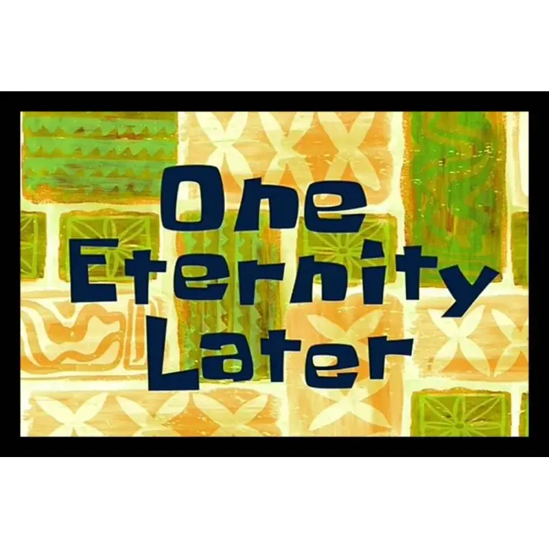 One Eternity Later