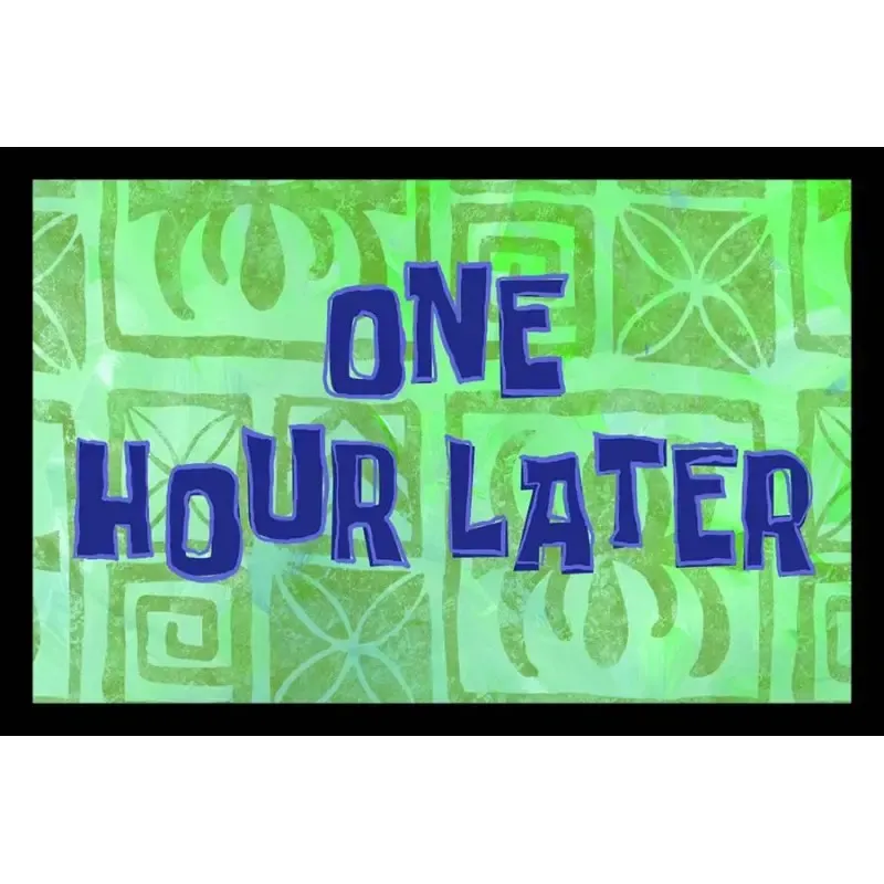 One Hour Later